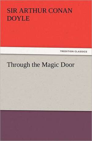 Through the Magic Door de Sir Arthur Conan Doyle