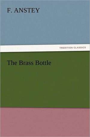 The Brass Bottle de F. Anstey