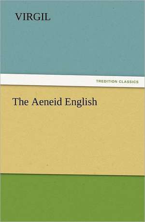 The Aeneid English de Virgil.