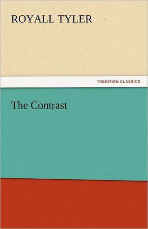 The Contrast de Royall Tyler