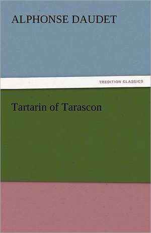 Tartarin of Tarascon de Alphonse Daudet