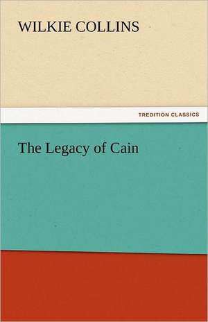 The Legacy of Cain de Wilkie Collins