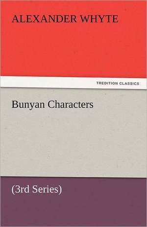 Bunyan Characters de Alexander Whyte