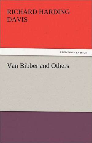 Van Bibber and Others de Richard Harding Davis