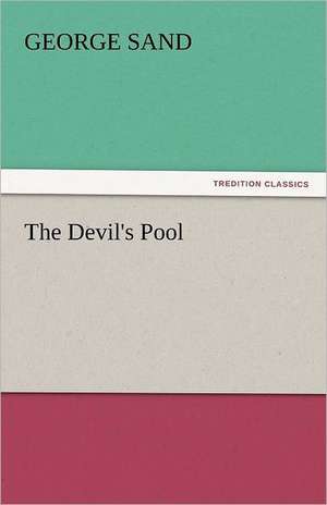 The Devil's Pool de George Sand