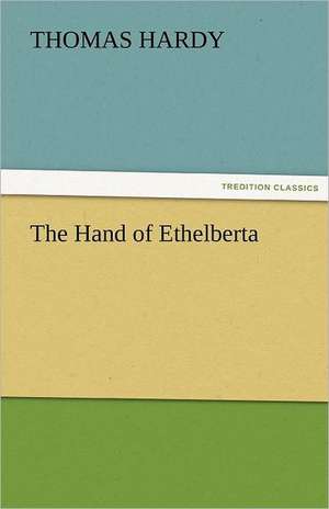 The Hand of Ethelberta de Thomas Hardy