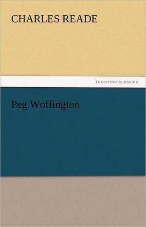 Peg Woffington de Charles Reade