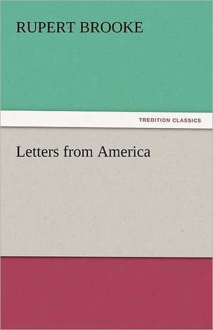 Letters from America de Rupert Brooke