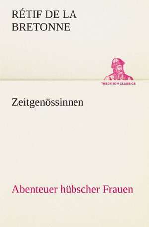 Zeitgenössinnen de Rétif de la Bretonne