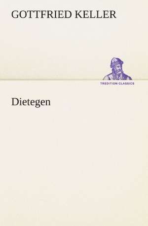 Dietegen de Gottfried Keller