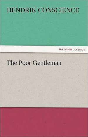 The Poor Gentleman de Hendrik Conscience