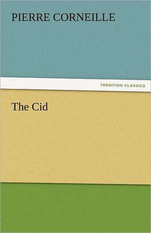 The Cid de Pierre Corneille