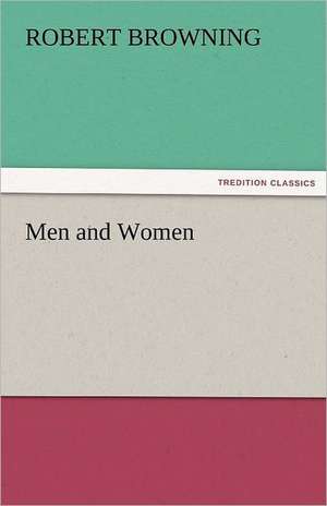 Men and Women de Robert Browning