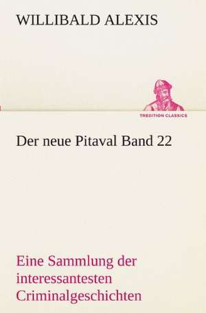 Der Neue Pitaval Band 22: Earthquakes in the Marianas Islands 1599-1909 de Willibald Alexis