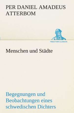 Menschen Und Stadte: Earthquakes in the Marianas Islands 1599-1909 de Per Daniel Amadeus Atterbom