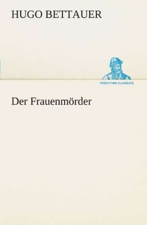 Der Frauenmorder: Earthquakes in the Marianas Islands 1599-1909 de Hugo Bettauer