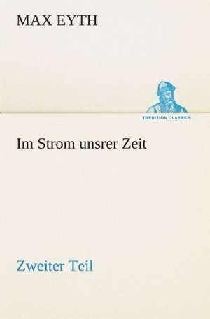 Im Strom Unsrer Zeit - Zweiter Teil: Die Saugethiere 1 de Max Eyth