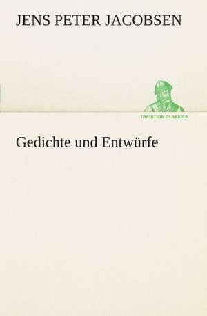 Gedichte Und Entwurfe: Die Saugethiere 1 de Jens Peter Jacobsen