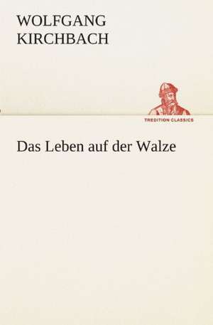 Das Leben Auf Der Walze: Die Saugethiere 1 de Wolfgang Kirchbach