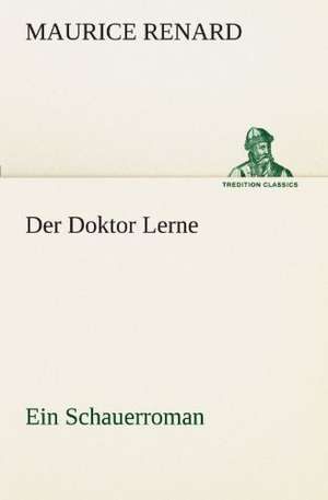 Der Doktor Lerne de Maurice Renard