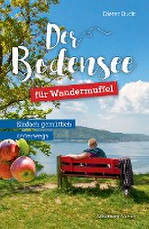 Der Bodensee für Wandermuffel de Dieter Buck