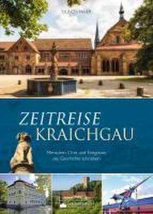 Zeitreise Kraichgau de Ulrich Maier