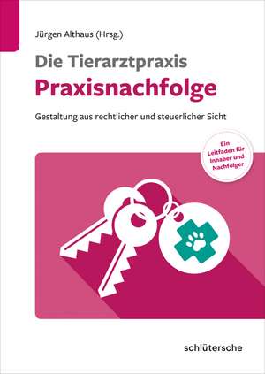 Die Tierarztpraxis - Praxisnachfolge de Jürgen Althaus