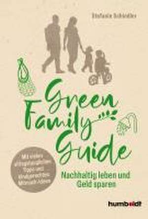 Green Family Guide de Stefanie Schindler