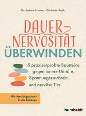 Dauernervosität überwinden de Sabine Nunius