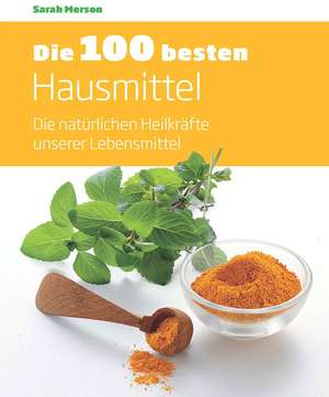 Die 100 besten Hausmittel