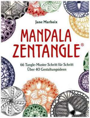 Mandala Zentangle® de Jane Marbaix