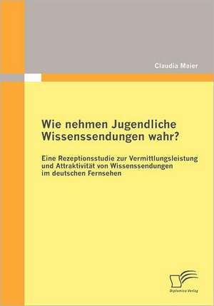 Wie Nehmen Jugendliche Wissenssendungen Wahr? Eine Rezeptionsstudie Zur Vermittlungsleistung Und Attraktivit T Von Wissenssendungen Im Deutschen Ferns: Obstacles and Chances on the Way to a Global Response to the Problem of Climate Change de Claudia Maier