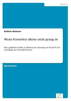 Wenn Fernsehen alleine nicht genug ist de Kathrin Womser