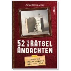 52 neue Rätselandachten de Jana Schumacher