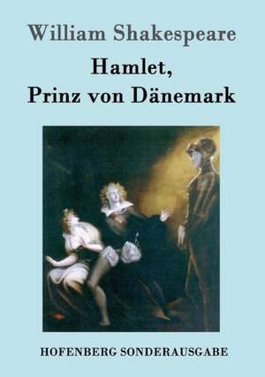 Hamlet, Prinz von Dänemark de William Shakespeare