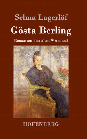 Gösta Berling de Selma Lagerlöf