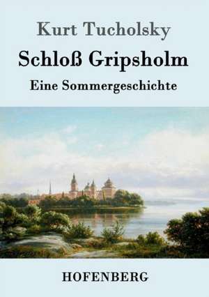 Schloß Gripsholm de Kurt Tucholsky