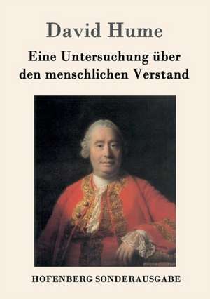 Eine Untersuchung über den menschlichen Verstand de David Hume