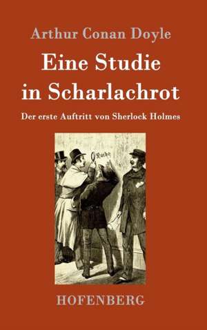 Eine Studie in Scharlachrot de Arthur Conan Doyle