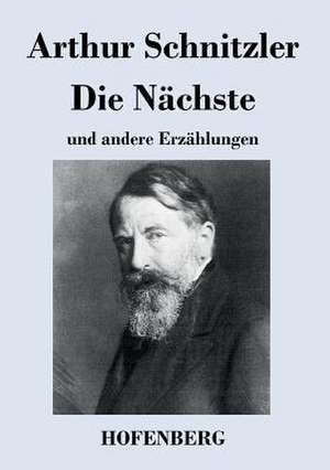 Die Nächste de Arthur Schnitzler