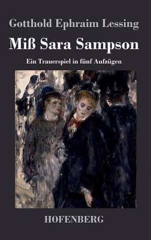 Miß Sara Sampson de Gotthold Ephraim Lessing