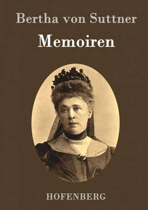 Memoiren de Bertha Von Suttner