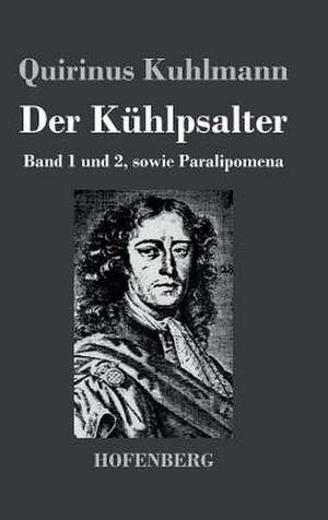 Der Kühlpsalter de Quirinus Kuhlmann