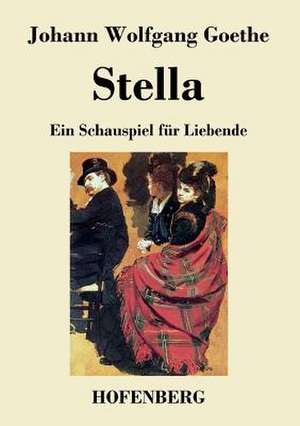 Stella de Johann Wolfgang Goethe