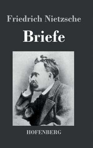 Briefe de Friedrich Nietzsche