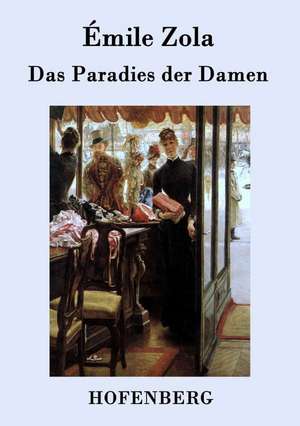 Das Paradies der Damen de Émile Zola