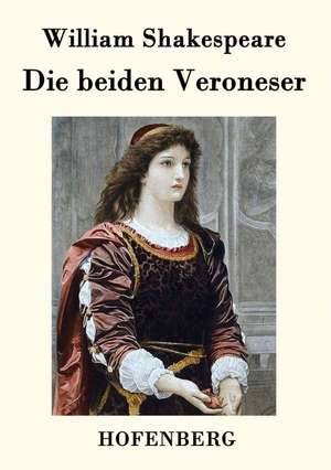 Die beiden Veroneser de William Shakespeare