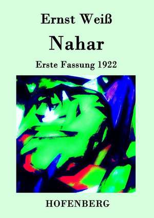 Nahar de Ernst Weiß