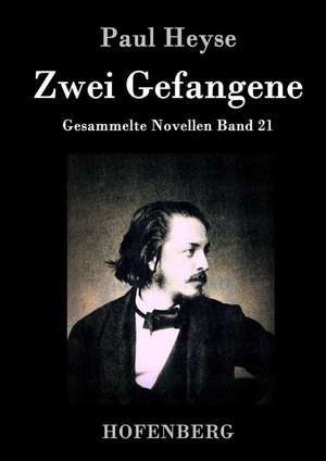 Zwei Gefangene de Paul Heyse