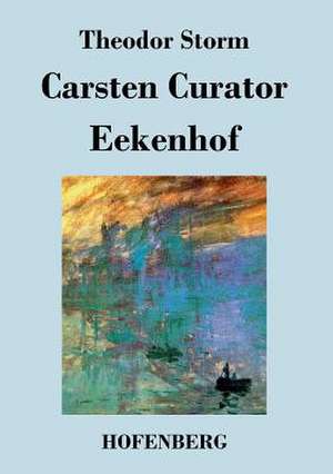 Carsten Curator / Eekenhof de Theodor Storm